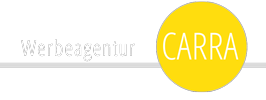 einfach gute Werbung Werbeagentur Carra